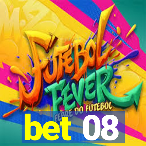 bet 08